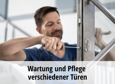 Pflege  und Wartung verschiedener Türen